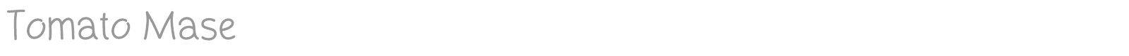 Tomato Mase font preview